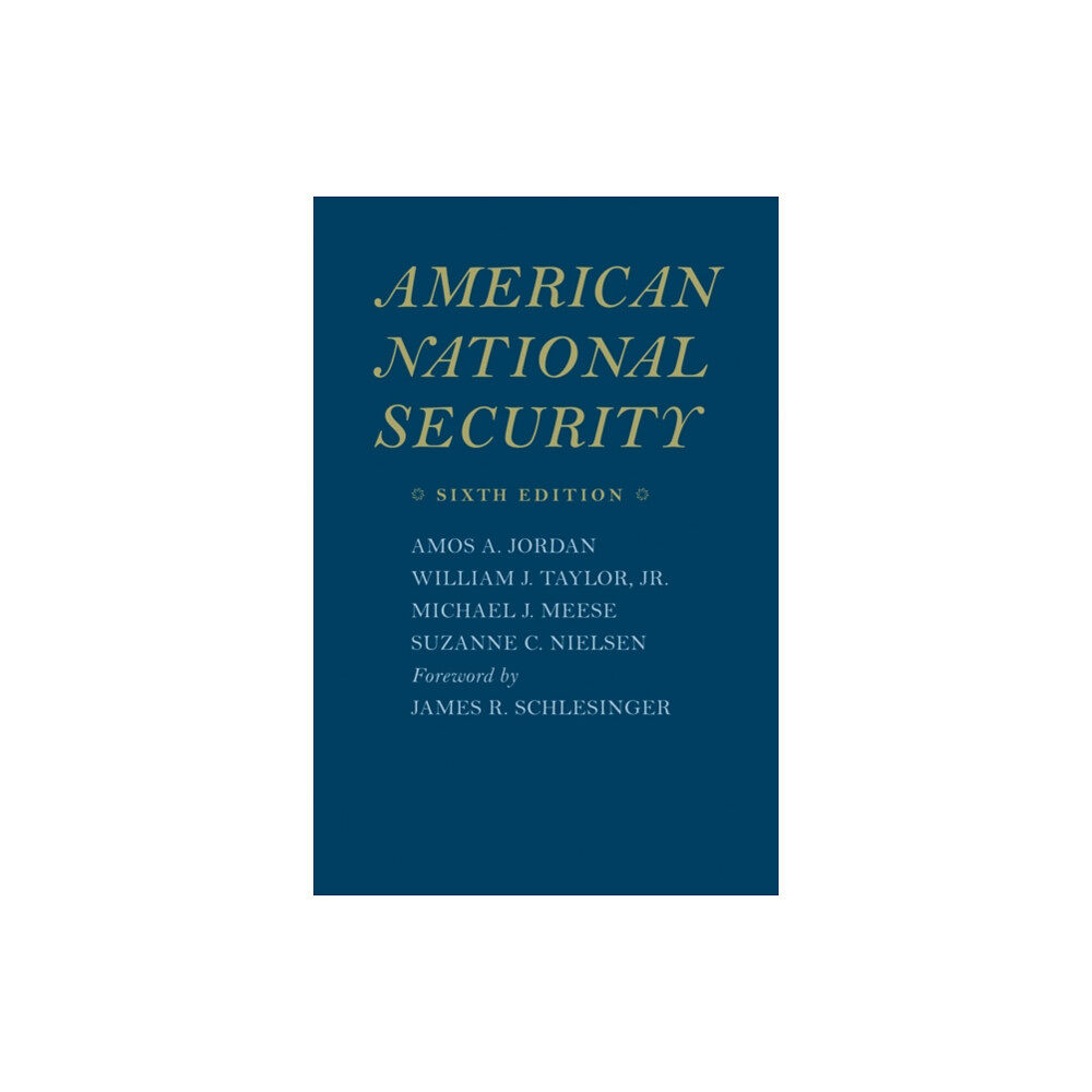 Johns Hopkins University Press American National Security (häftad, eng)