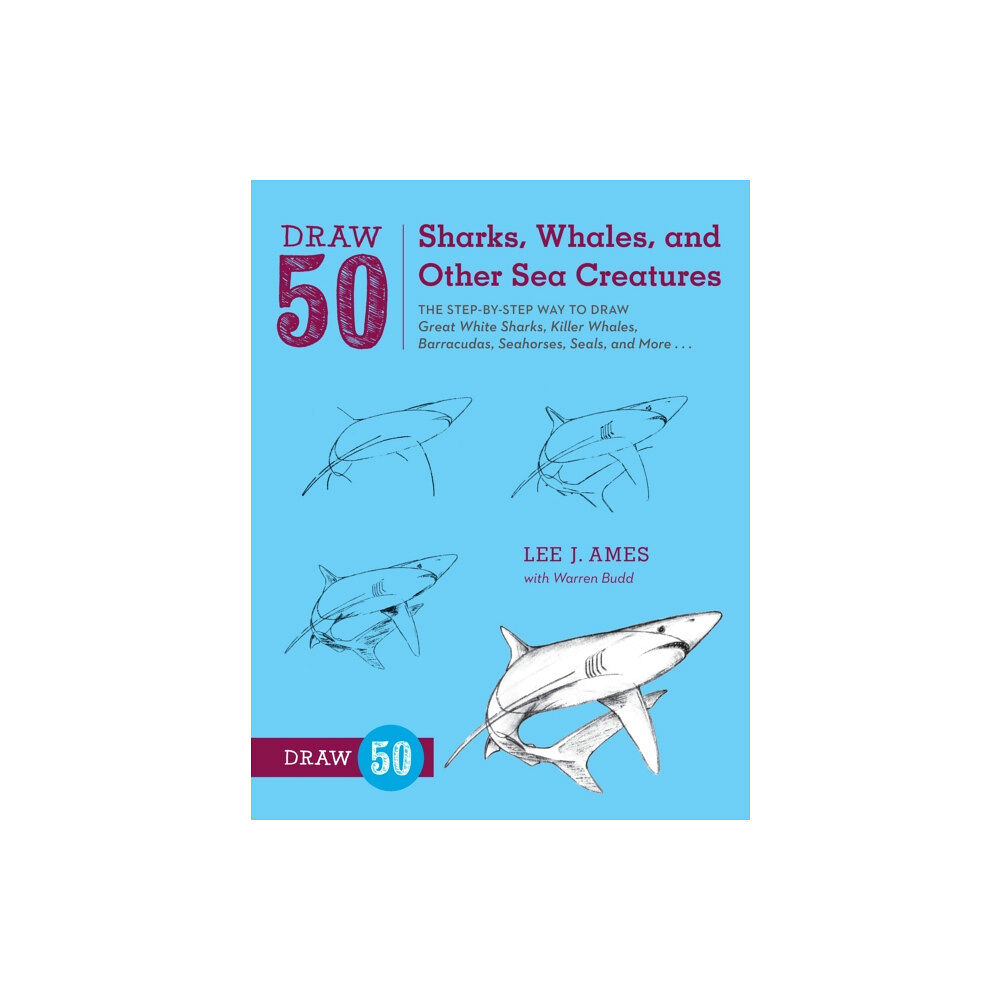 Watson-Guptill Publications Draw 50 Sharks, Whales, and Other Sea Creatures (häftad, eng)