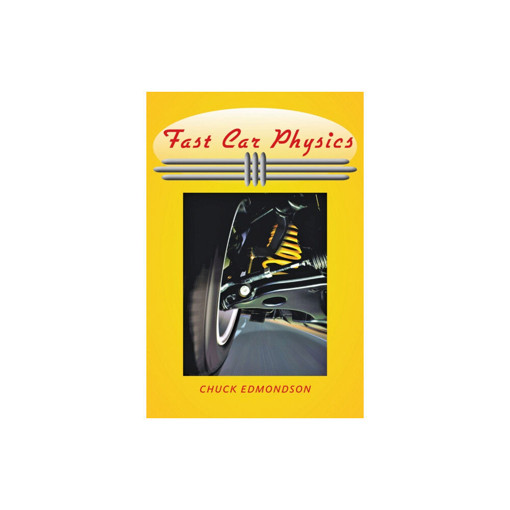 Johns Hopkins University Press Fast Car Physics (häftad, eng)