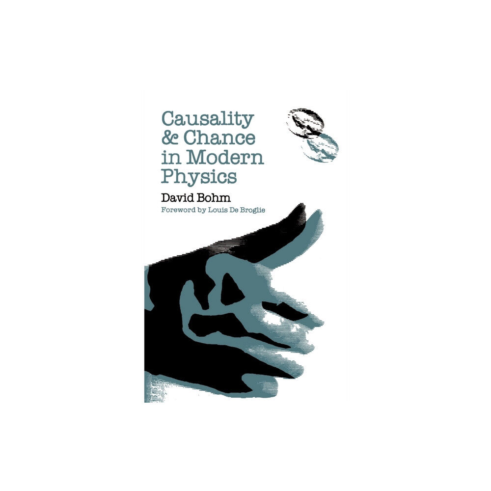 University of Pennsylvania Press Causality and Chance in Modern Physics (häftad, eng)