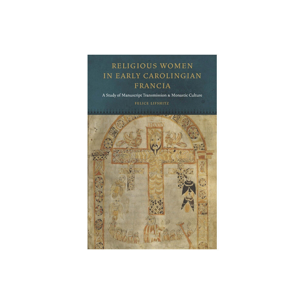 Fordham university press Religious Women in Early Carolingian Francia (inbunden, eng)