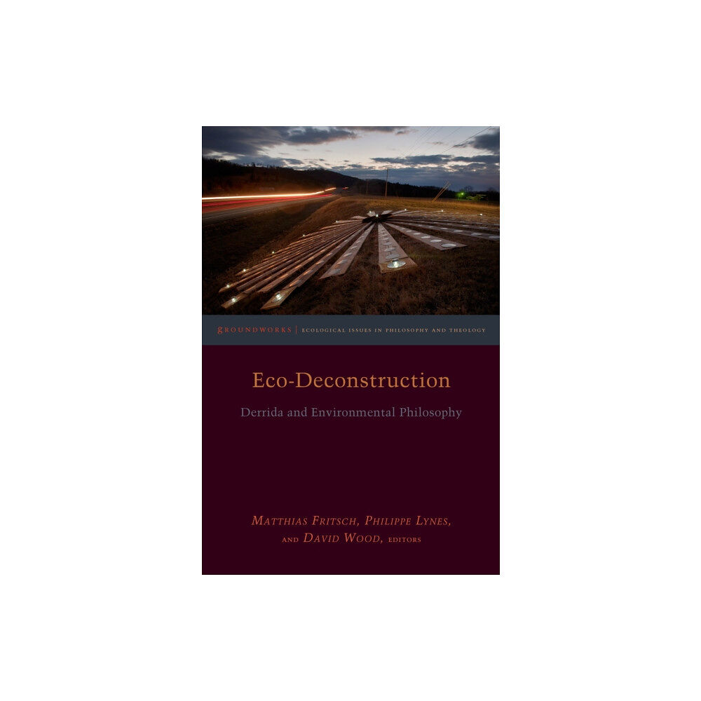 Fordham university press Eco-Deconstruction (häftad, eng)