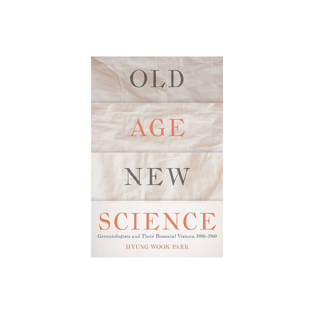 University of Pittsburgh Press Old Age, New Science (inbunden, eng)