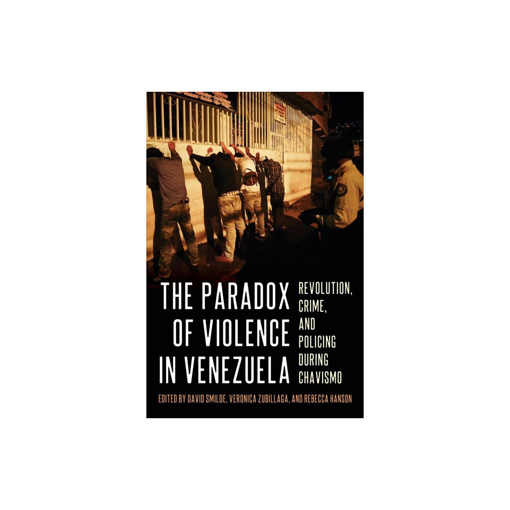 University of Pittsburgh Press The Paradox of Violence in Venezuela (inbunden, eng)