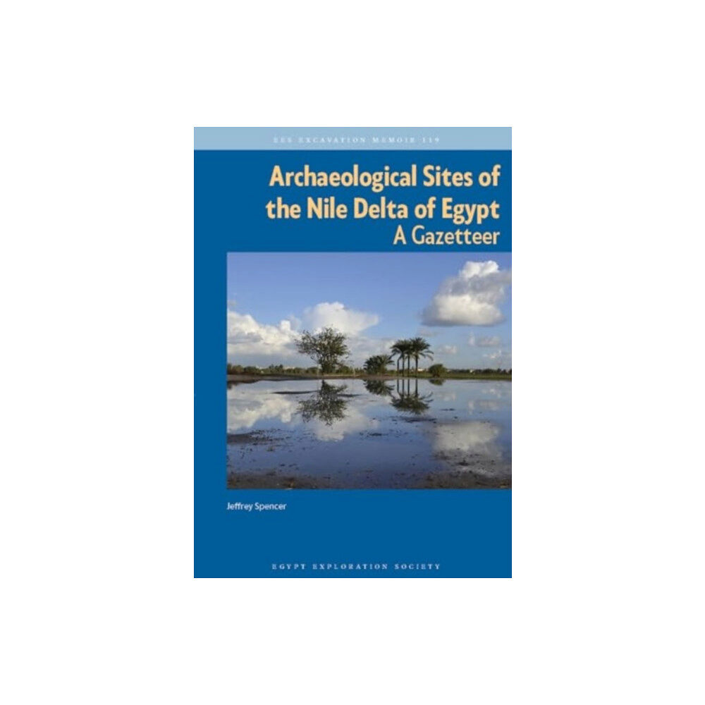 Egypt Exploration Society Archaeological Sites of the Nile Delta of Egypt (häftad, eng)