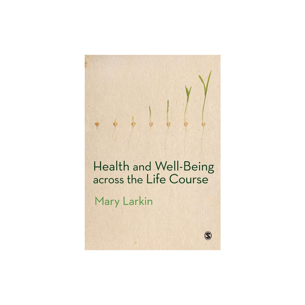 Sage Publications Ltd Health and Well-Being Across the Life Course (häftad, eng)