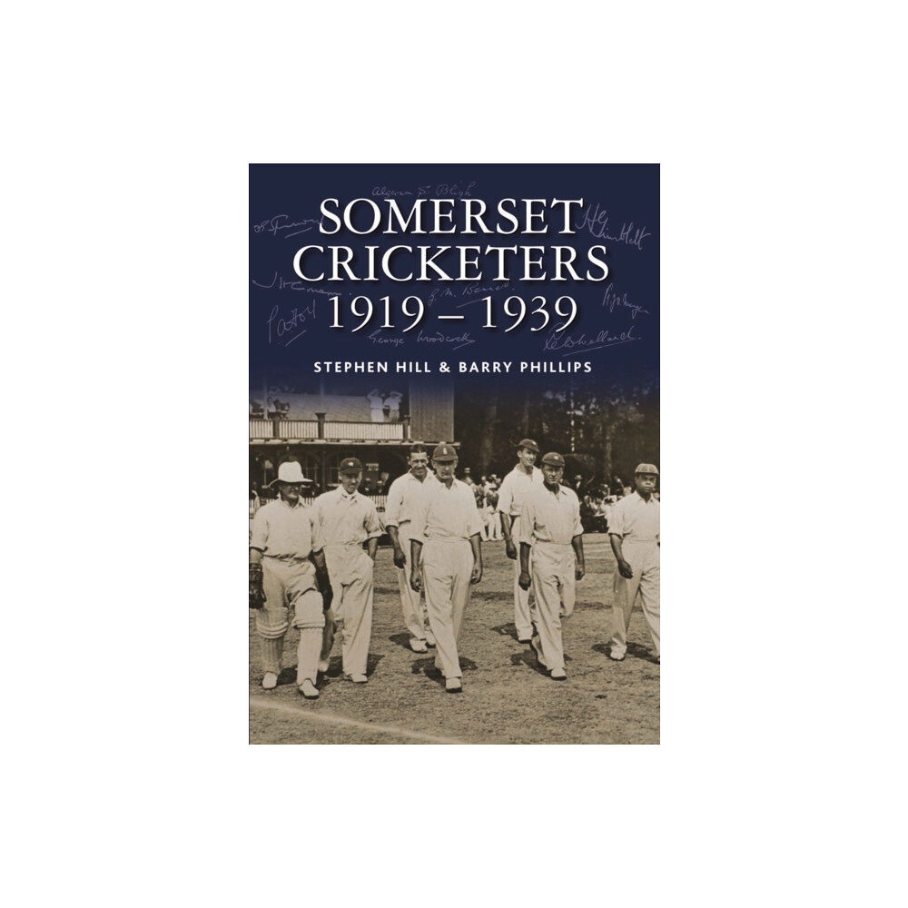 Halsgrove Somerset Cricketers 1919-1939 (inbunden, eng)