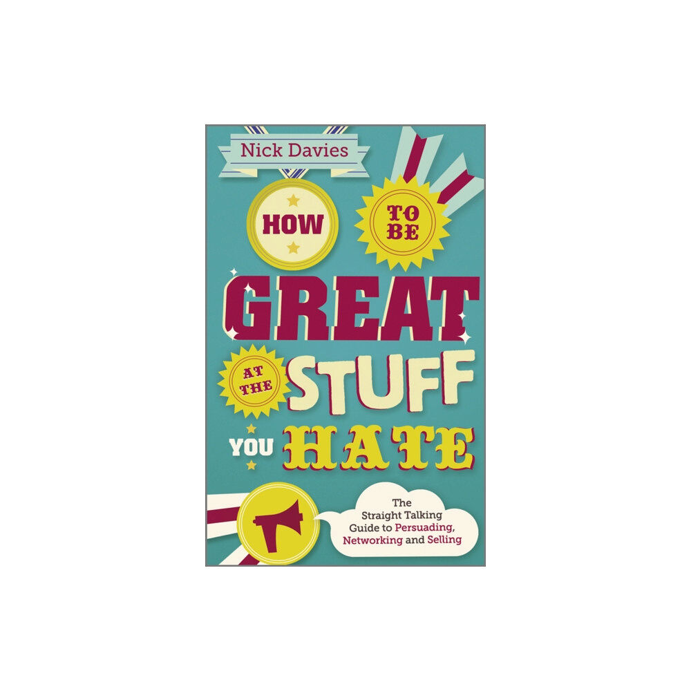 John Wiley And Sons Ltd How to Be Great at The Stuff You Hate (häftad, eng)