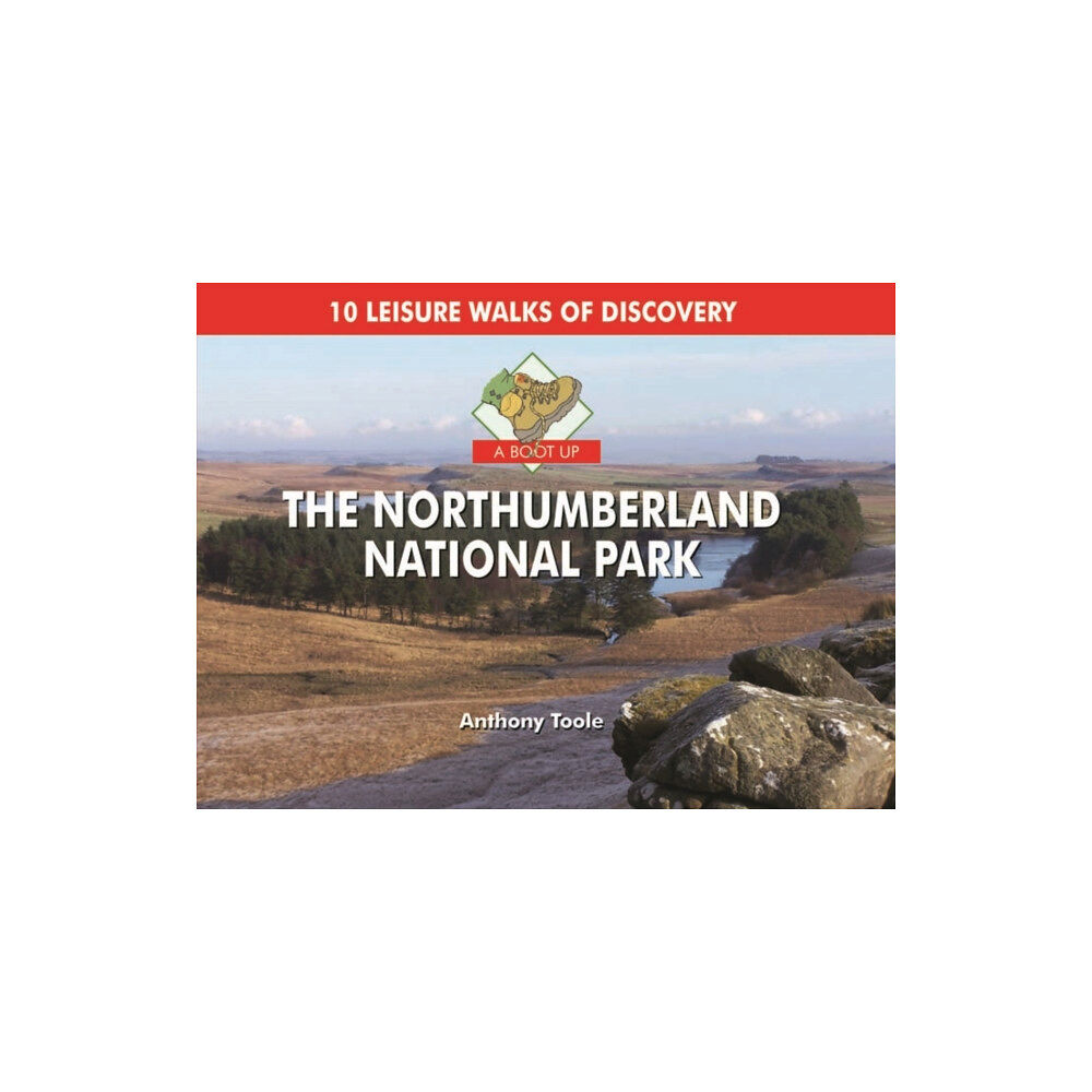 PiXZ Books A Boot Up the Northumberland National Park (inbunden, eng)