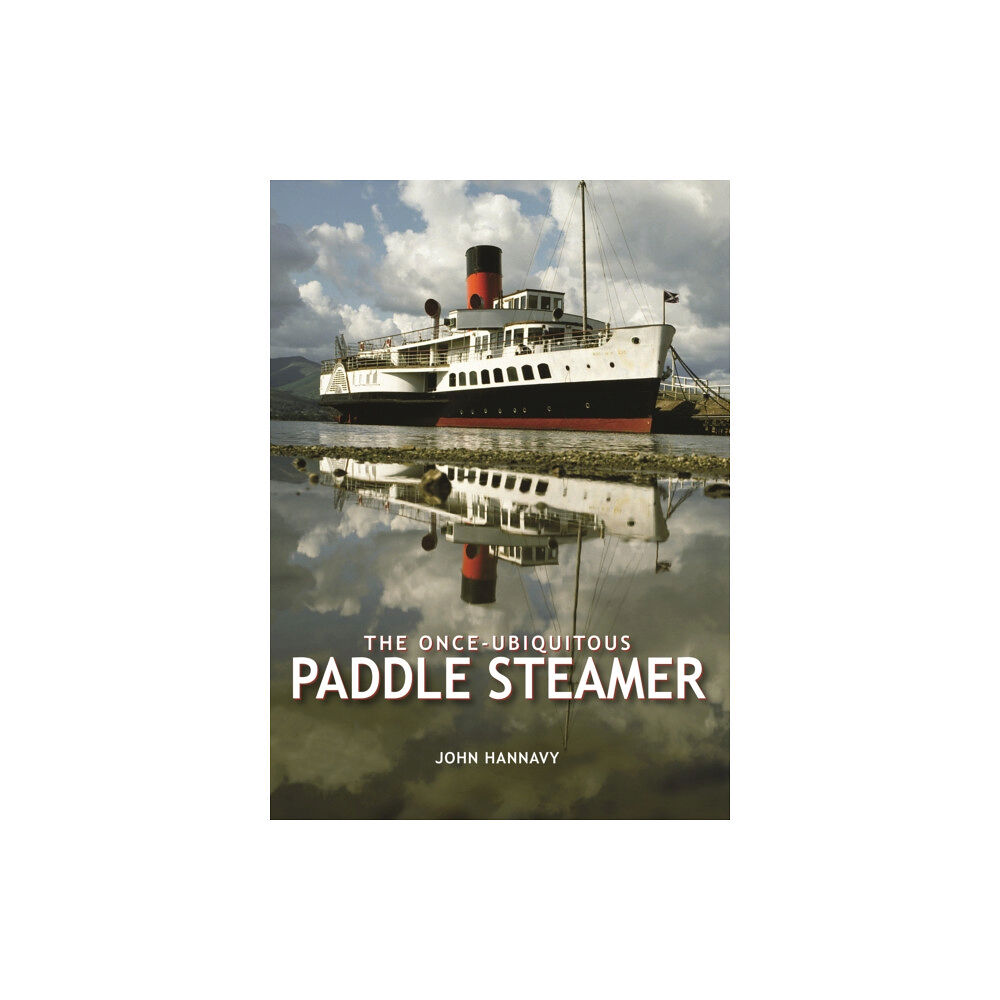 PiXZ Books The Once-Ubiquitous Paddle Steamer (inbunden, eng)