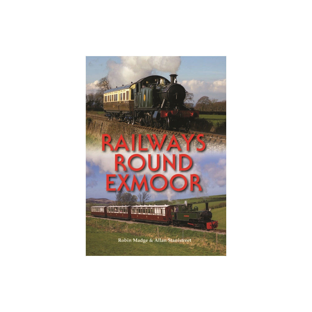 PiXZ Books Railways Round Exmoor (inbunden, eng)