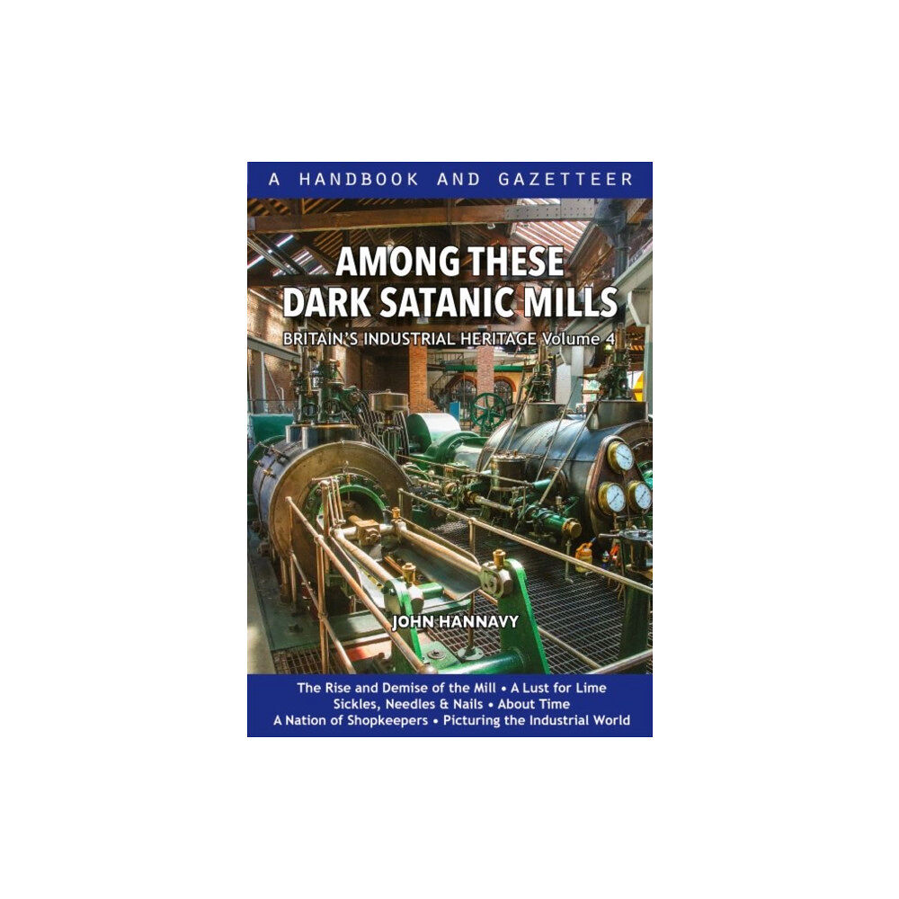 Halsgrove Among These Dark Satanic Mills (inbunden, eng)