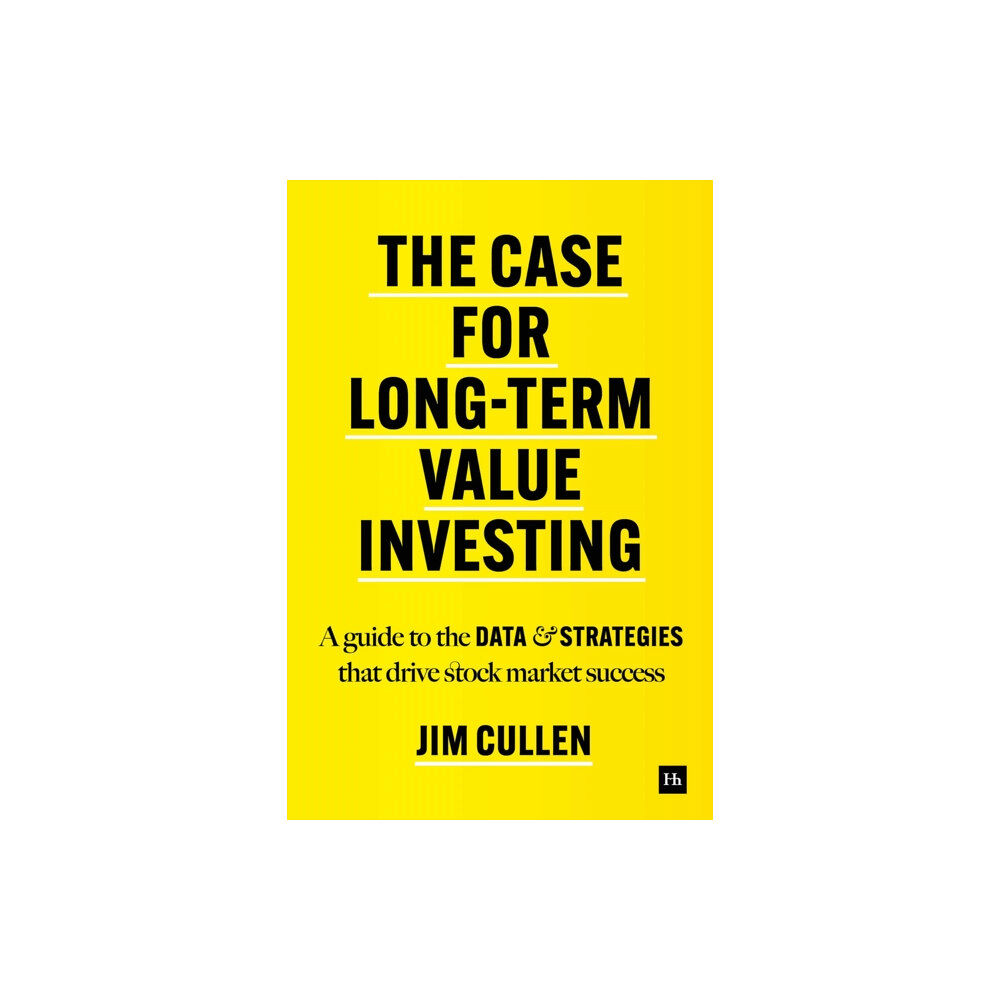 Harriman House Publishing The Case for Long-Term Investing (inbunden, eng)