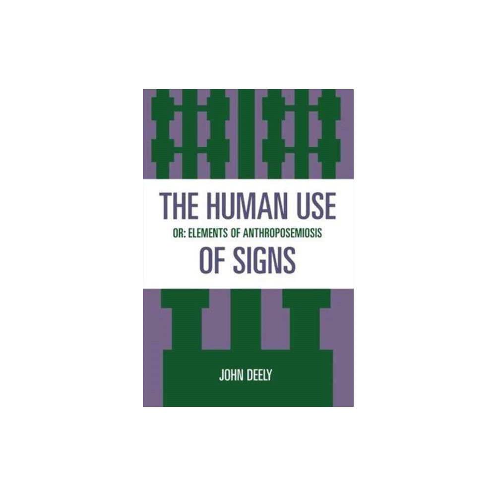 Rowman & littlefield The Human Use of Signs (häftad, eng)