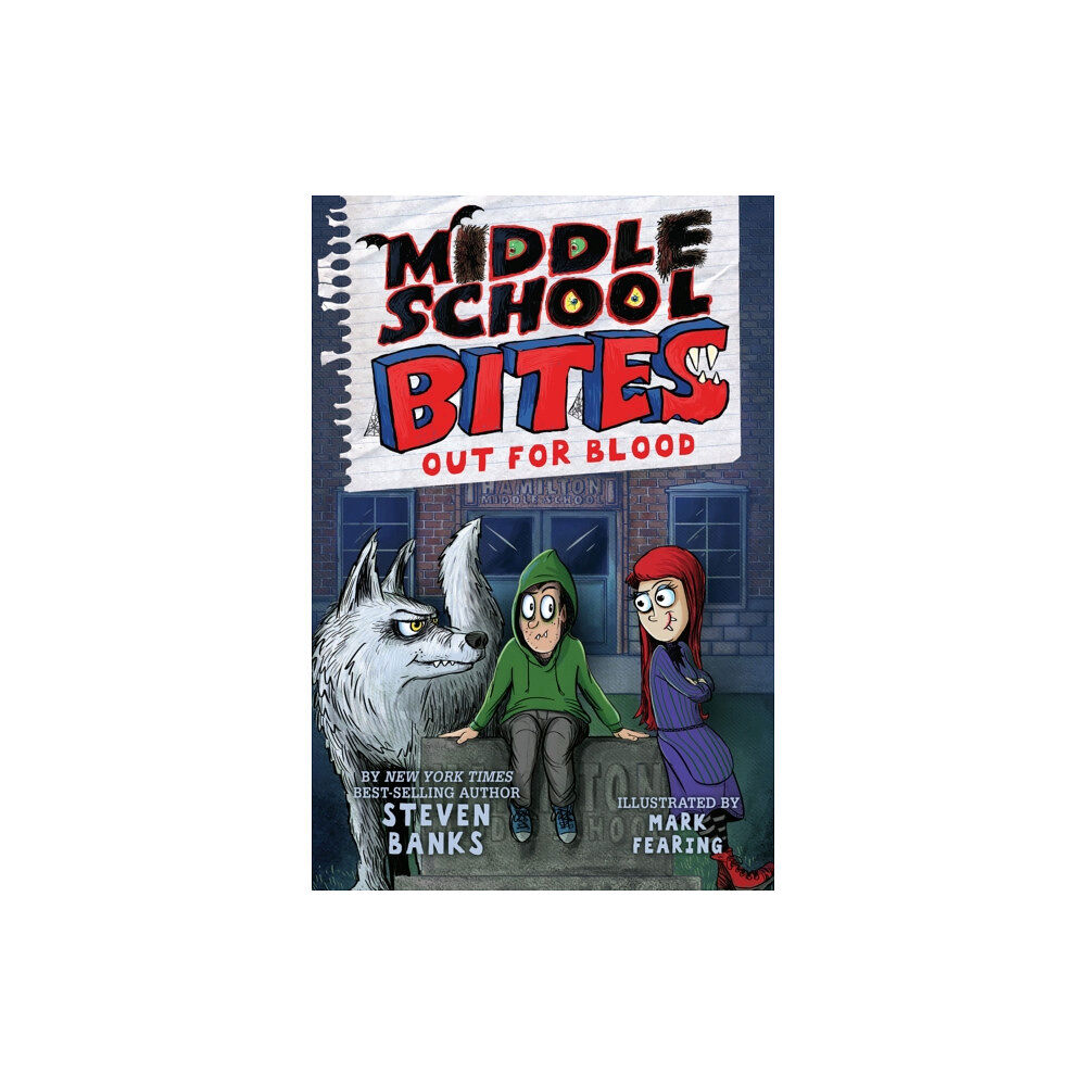 Holiday House Inc Middle School Bites 3: Out for Blood (inbunden, eng)