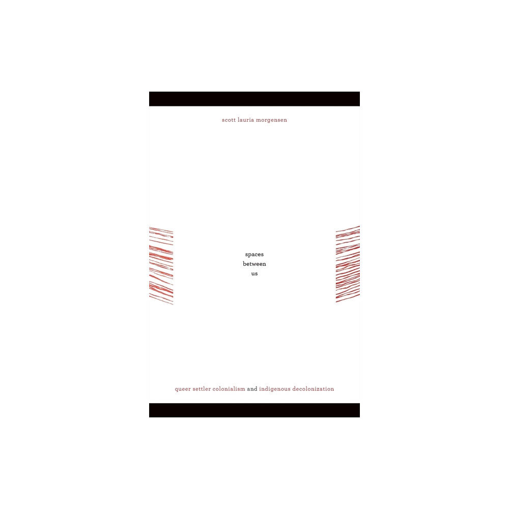 University of Minnesota Press Spaces between Us (häftad, eng)