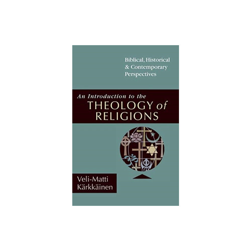 IVP Academic An Introduction to the Theology of Religions – Biblical, Historical & Contemporary Perspectives (häftad, eng)