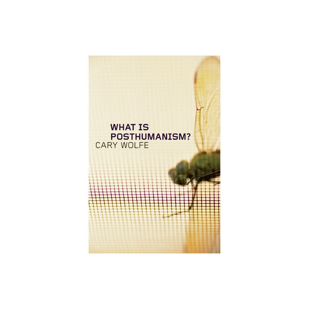 University of Minnesota Press What Is Posthumanism? (häftad, eng)