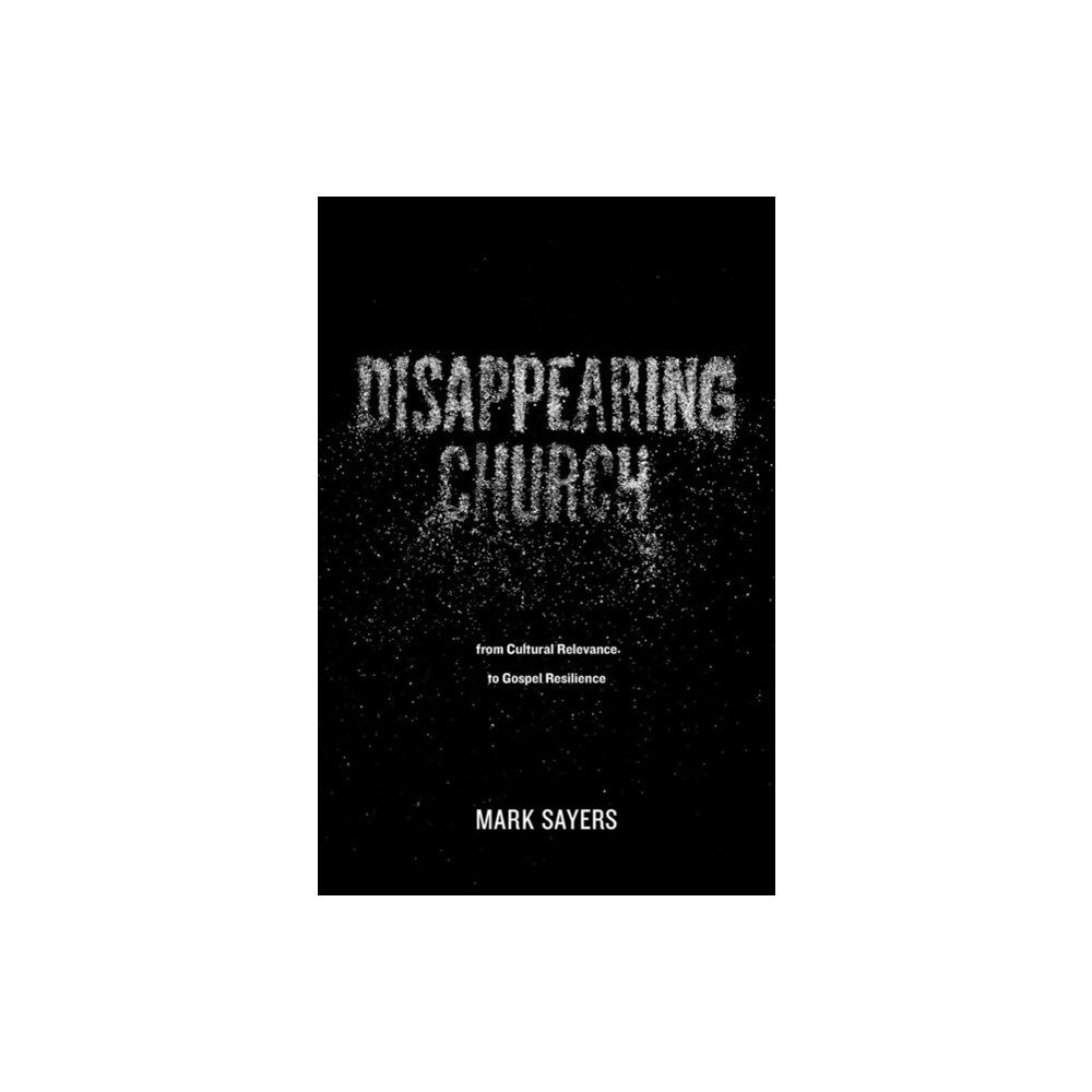 Moody Publishers Disappearing Church (häftad, eng)