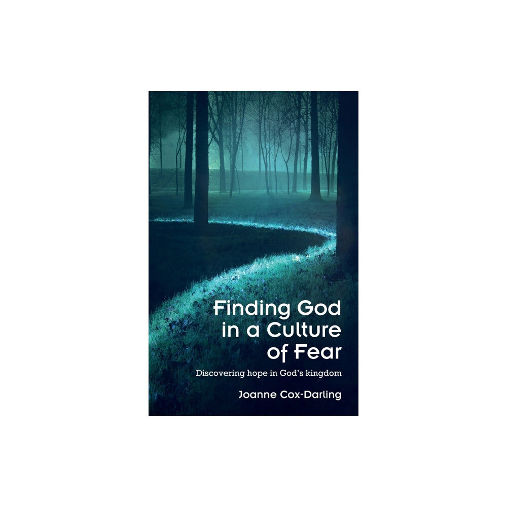 Brf (the bible reading fellowship) Finding God in a Culture of Fear (häftad, eng)