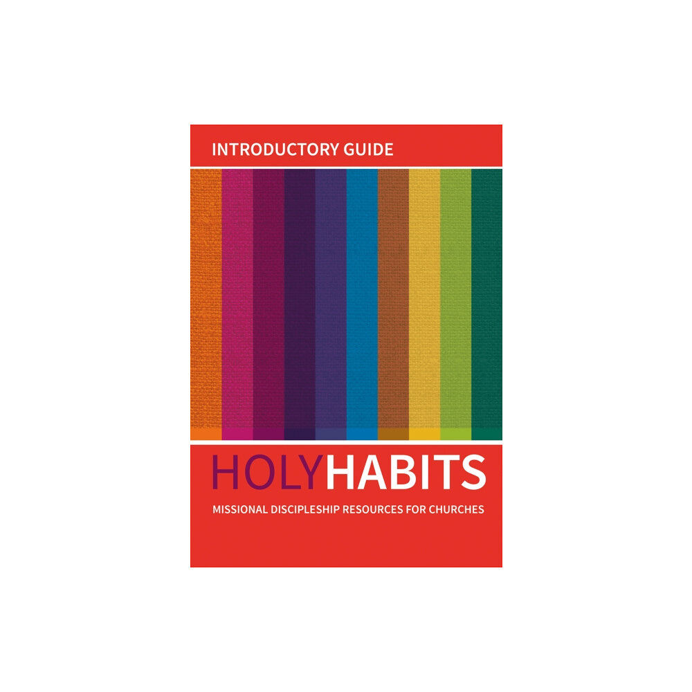 Brf (the bible reading fellowship) Holy Habits: Introductory Guide (häftad, eng)