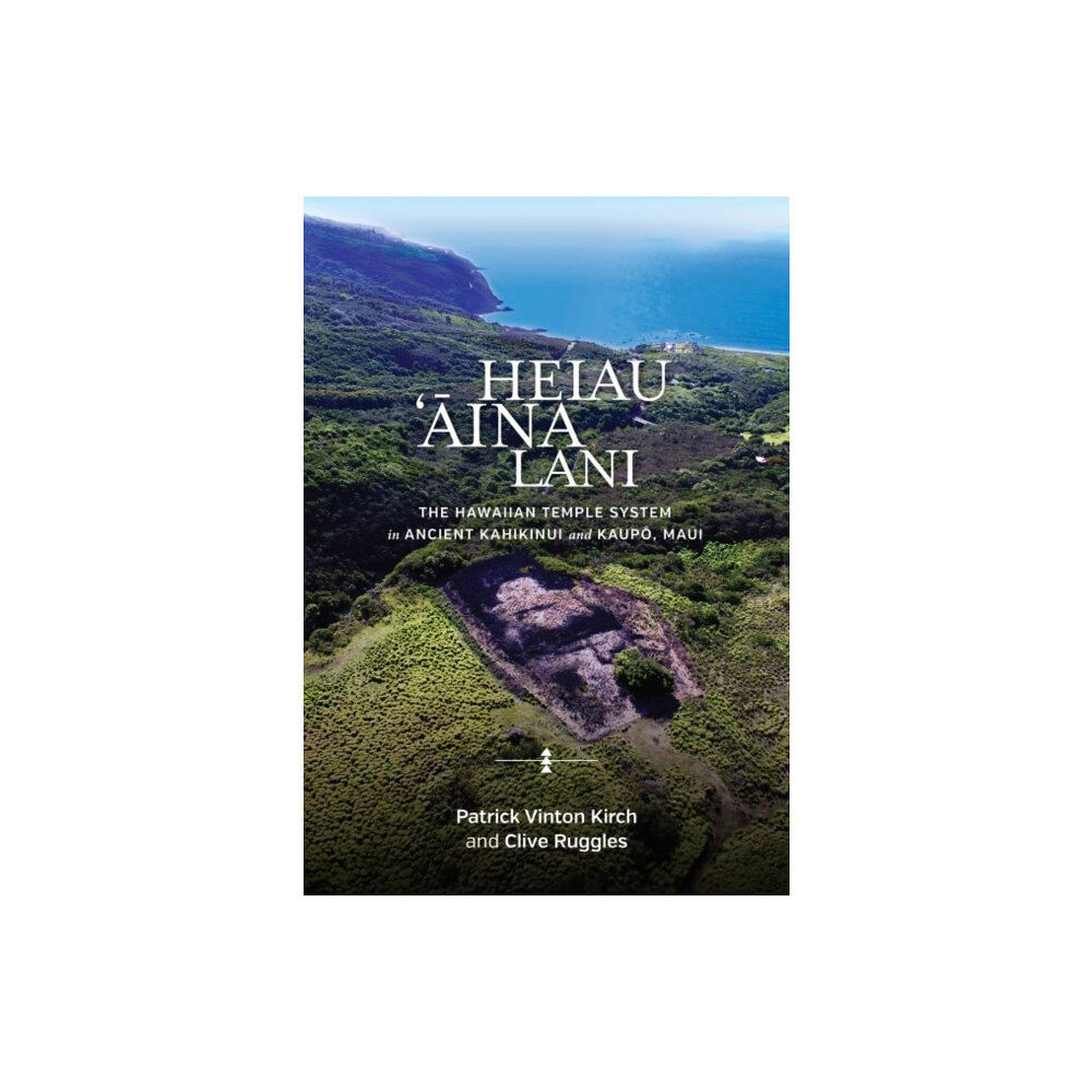 University of Hawai'i Press Heiau, ‘Aina, Lani (inbunden, eng)