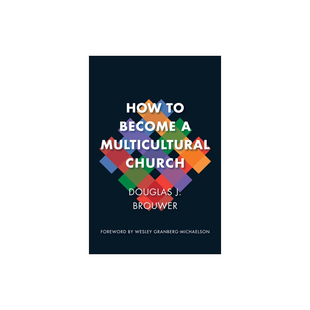 William b eerdmans publishing co How to Become a Multicultural Church (häftad, eng)