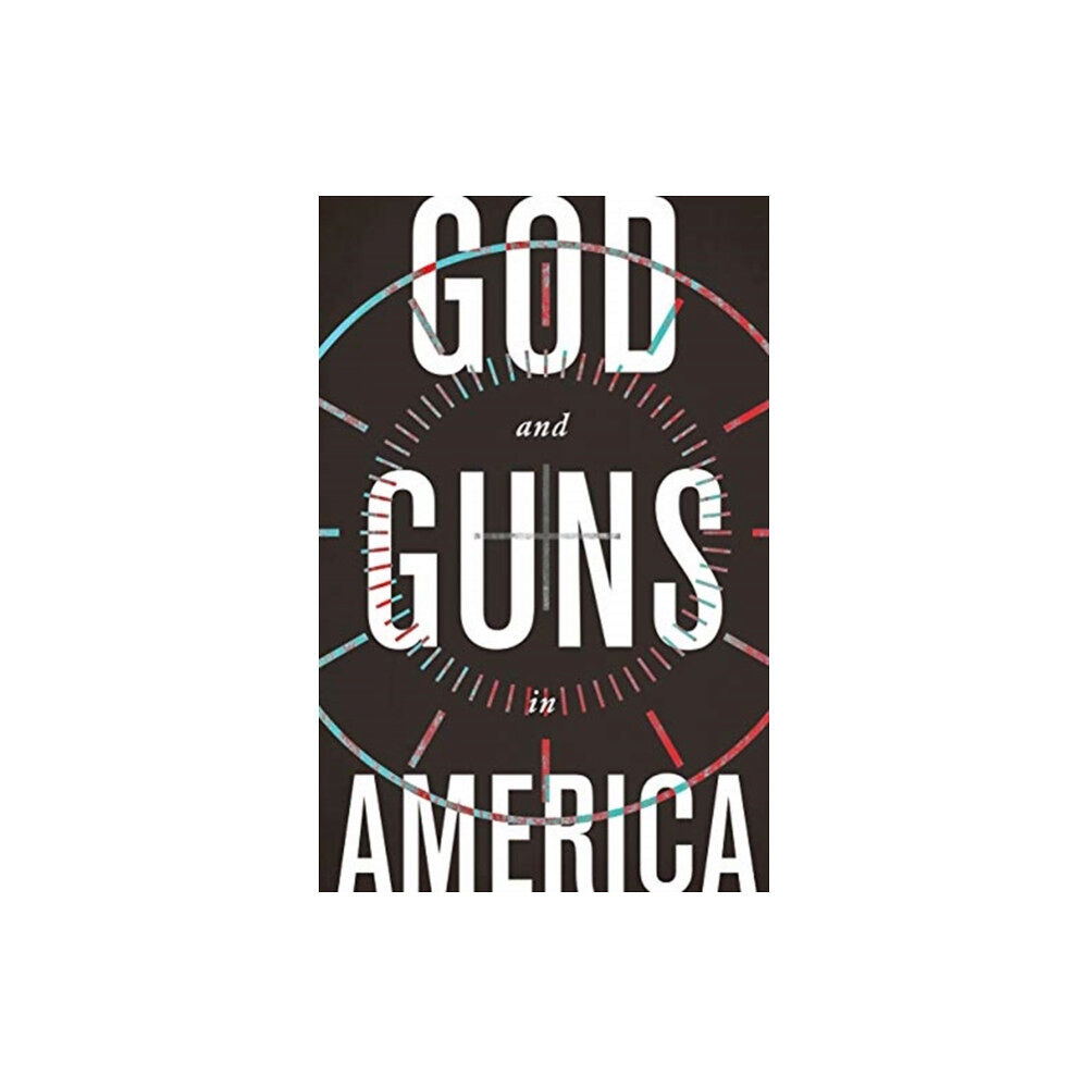 SPCK GOD AND GUNS IN AMERICA (häftad, eng)