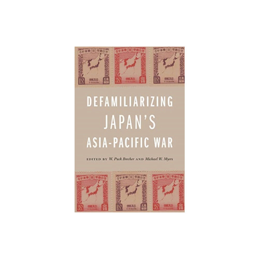 University of Hawai'i Press Defamiliarizing Japan’s Asia-Pacific War (häftad, eng)