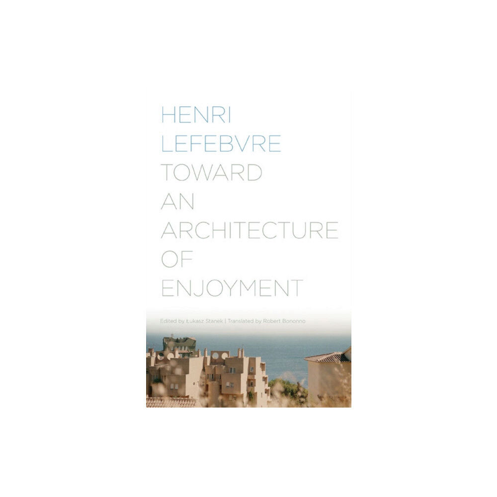 University of Minnesota Press Toward an Architecture of Enjoyment (häftad, eng)