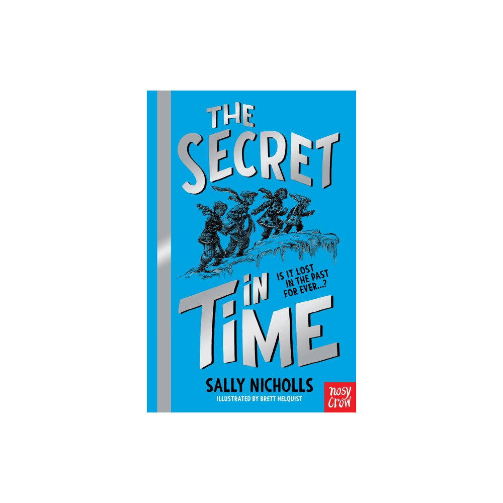 Nosy Crow Ltd A Secret in Time (häftad, eng)