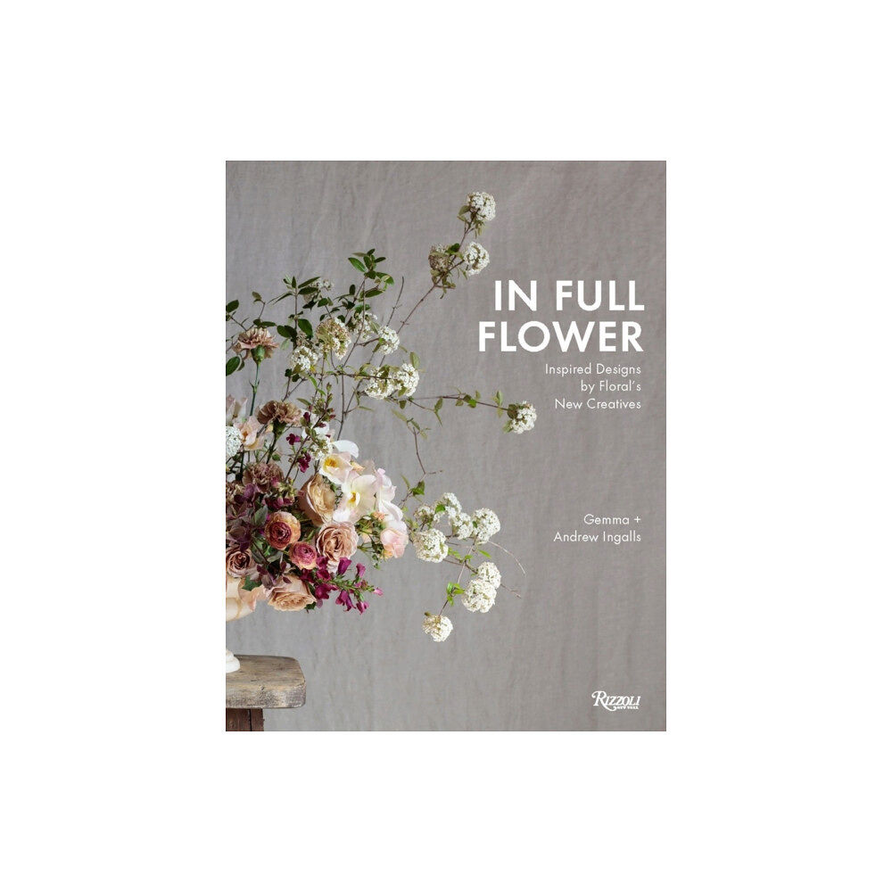 Rizzoli International Publications In Full Flower (inbunden, eng)