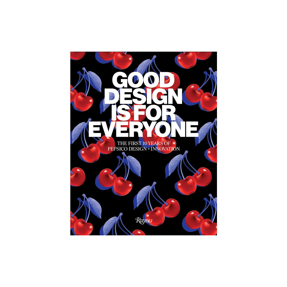 Rizzoli International Publications Good Design Is for Everyone (inbunden, eng)