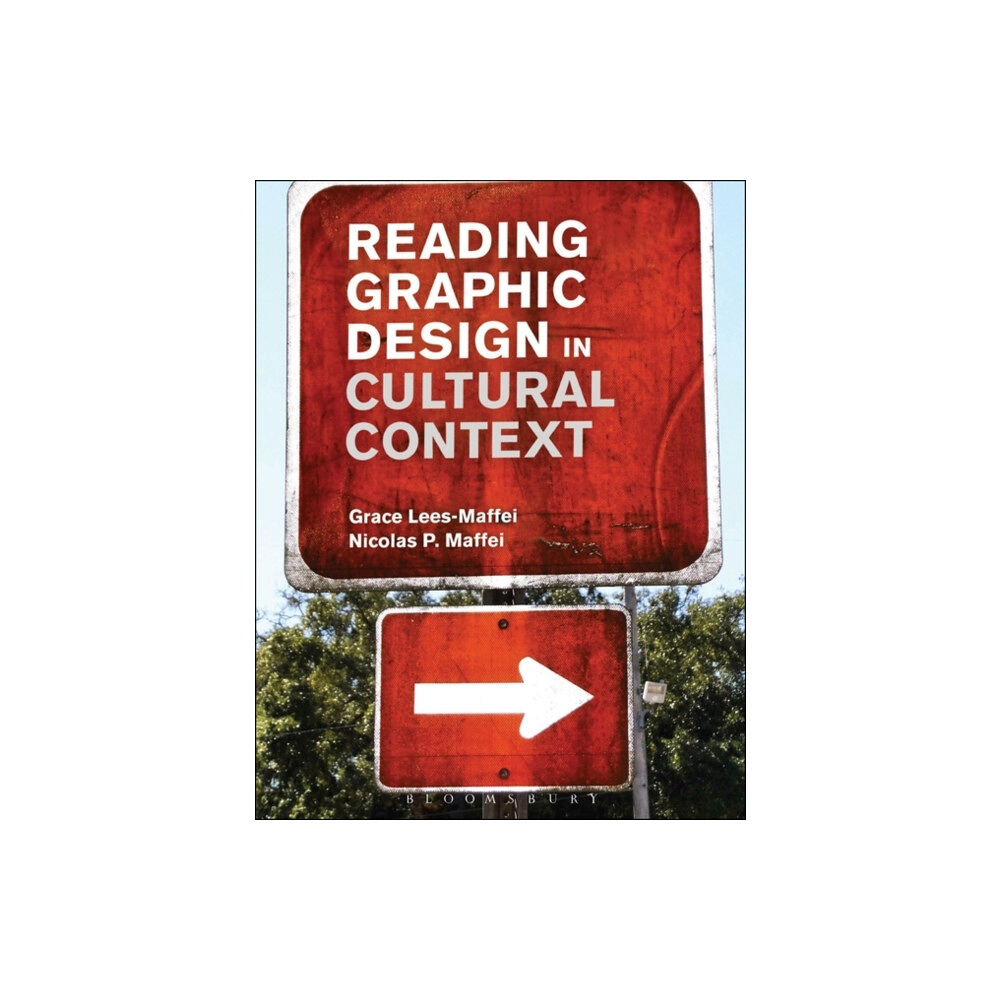 Bloomsbury Publishing PLC Reading Graphic Design in Cultural Context (häftad, eng)