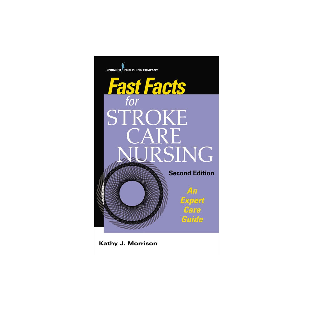 Springer Publishing Co Inc Fast Facts for Stroke Care Nursing (häftad, eng)