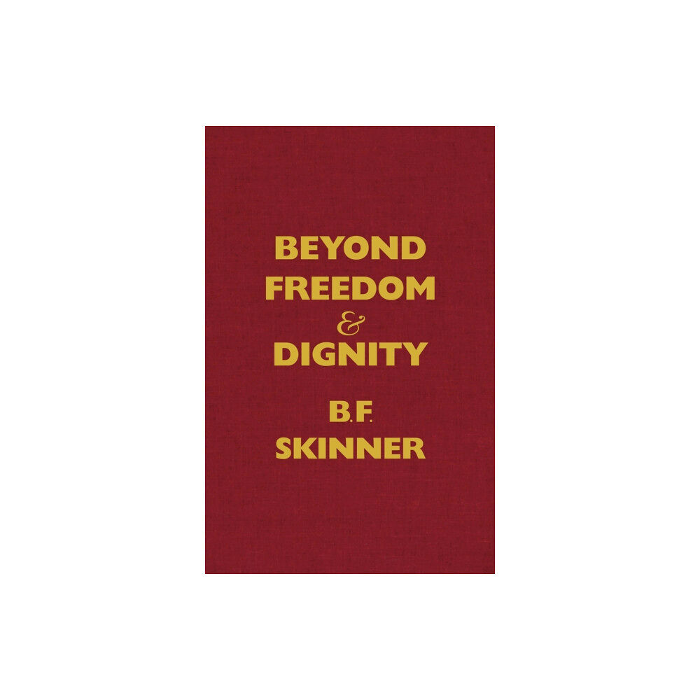 Hackett Publishing Co, Inc Beyond Freedom and Dignity (inbunden, eng)