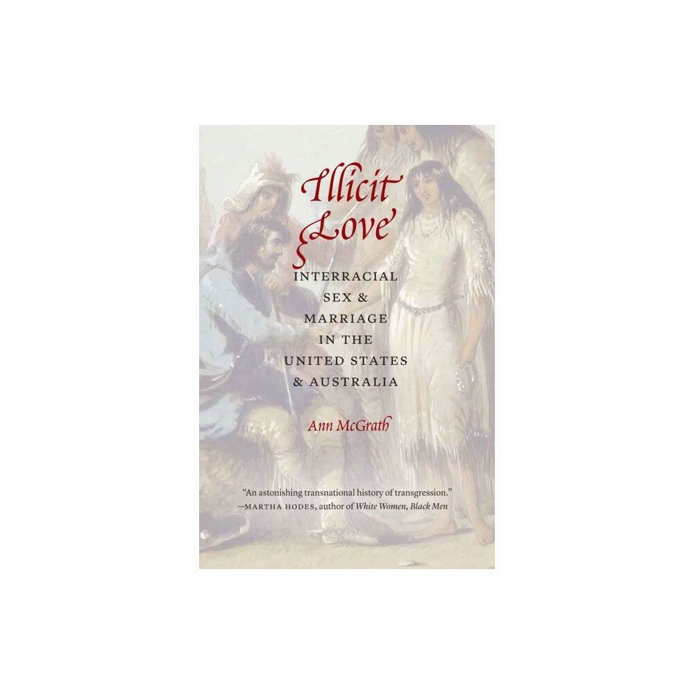 University of Nebraska Press Illicit Love (inbunden, eng)