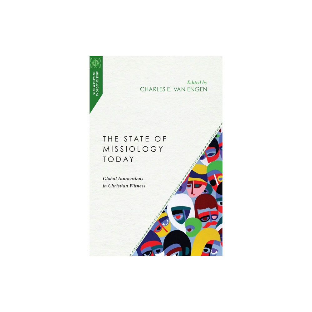 Intervarsity press The State of Missiology Today – Global Innovations in Christian Witness (häftad, eng)