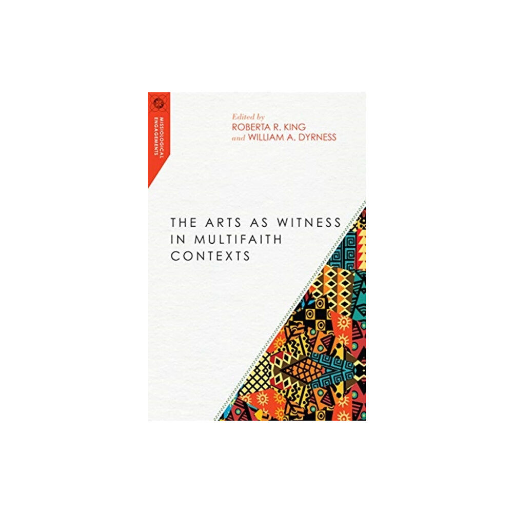 IVP Academic The Arts as Witness in Multifaith Contexts (häftad, eng)