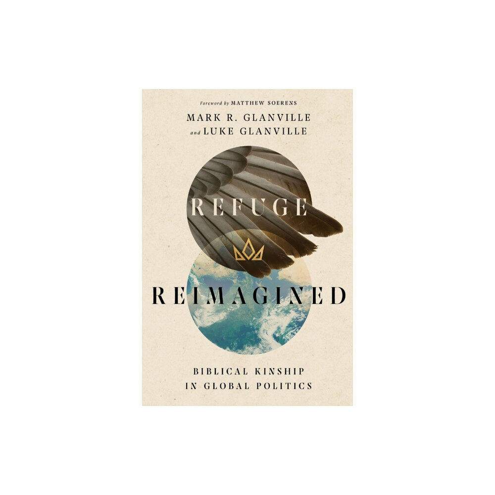 IVP Academic Refuge Reimagined – Biblical Kinship in Global Politics (häftad, eng)