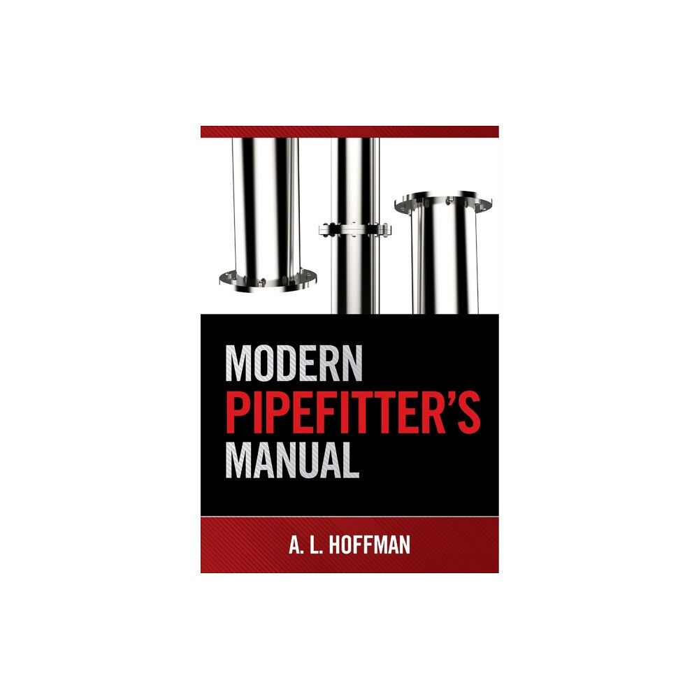 Industrial Press Inc.,U.S. Modern Pipefitter's Manual (häftad, eng)