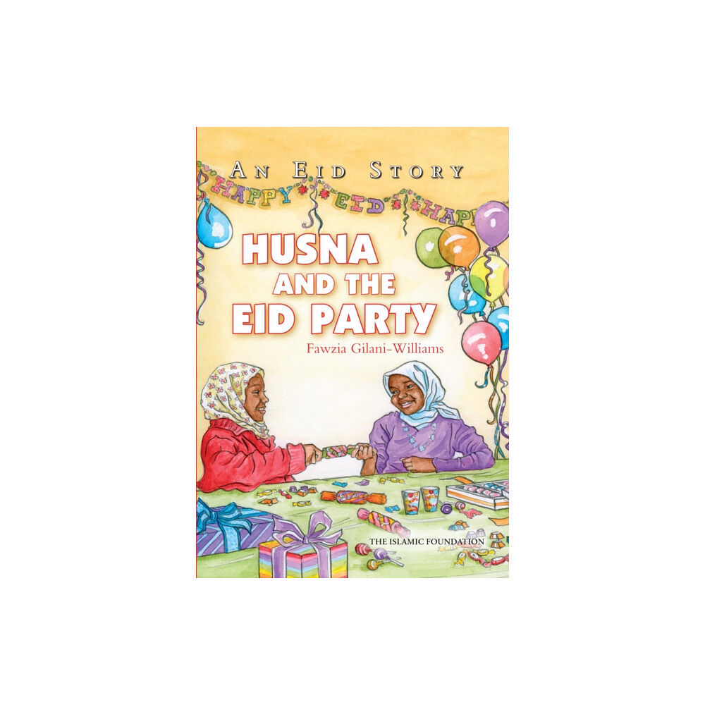 Islamic Foundation Husna and the Eid Party (häftad, eng)