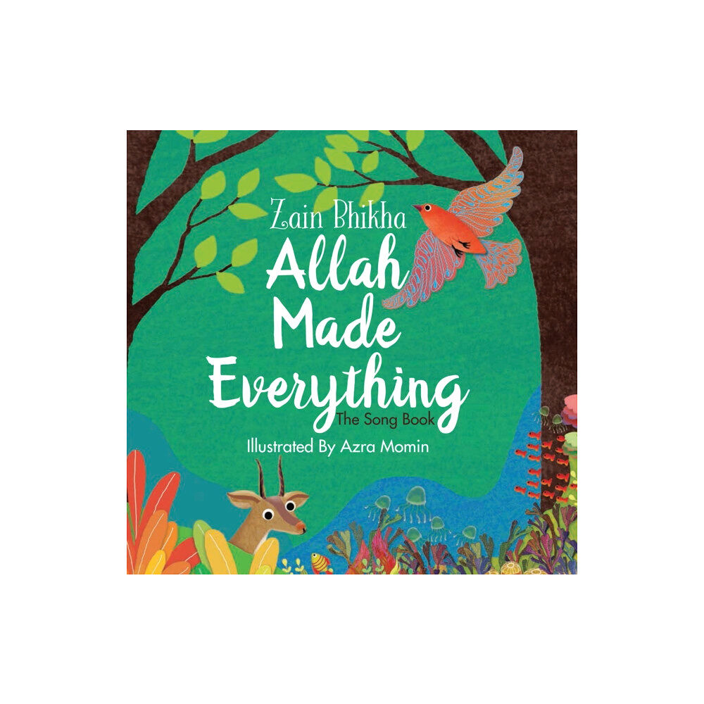 Islamic Foundation Allah Made Everything (inbunden, eng)