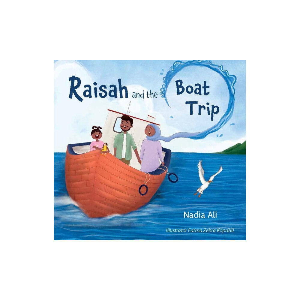 Islamic Foundation Raisah and the Boat Trip (häftad, eng)