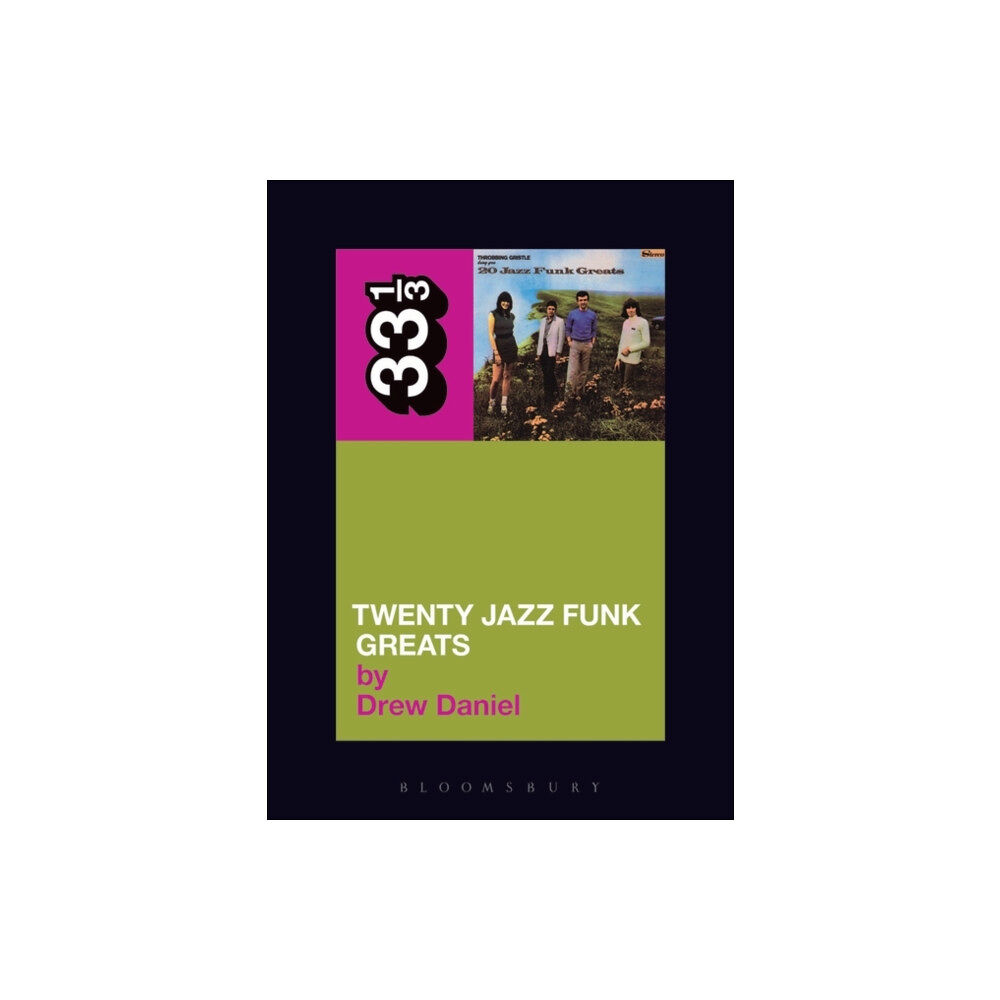 Bloomsbury Publishing PLC Throbbing Gristle's Twenty Jazz Funk Greats (häftad, eng)