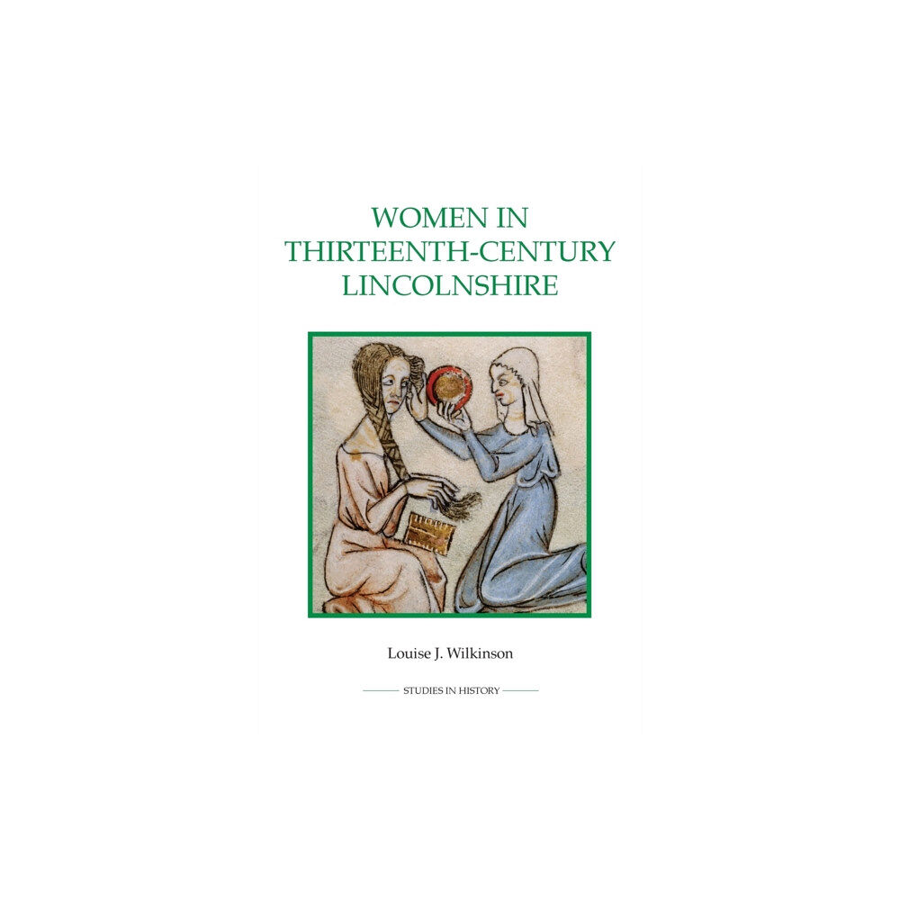 Boydell & Brewer Ltd Women in Thirteenth-Century Lincolnshire (häftad, eng)