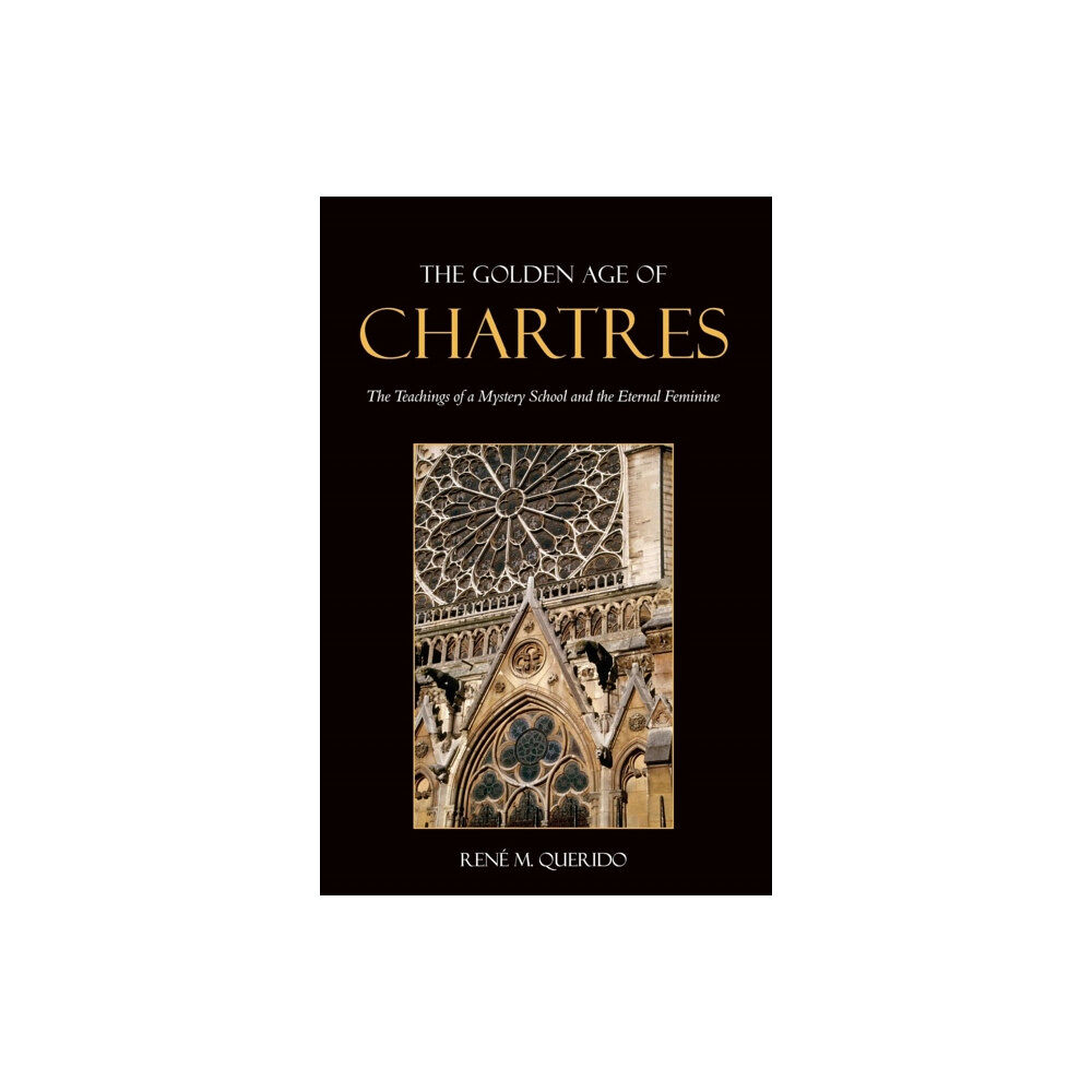 Floris Books The Golden Age of Chartres (häftad, eng)