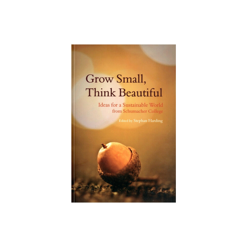 Floris Books Grow Small, Think Beautiful (häftad, eng)