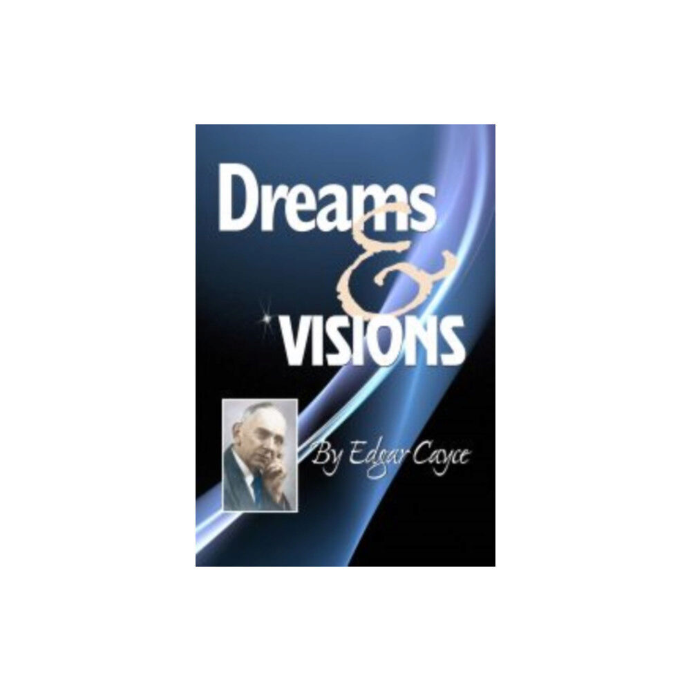 ARE Press Dreams and Visions (häftad, eng)
