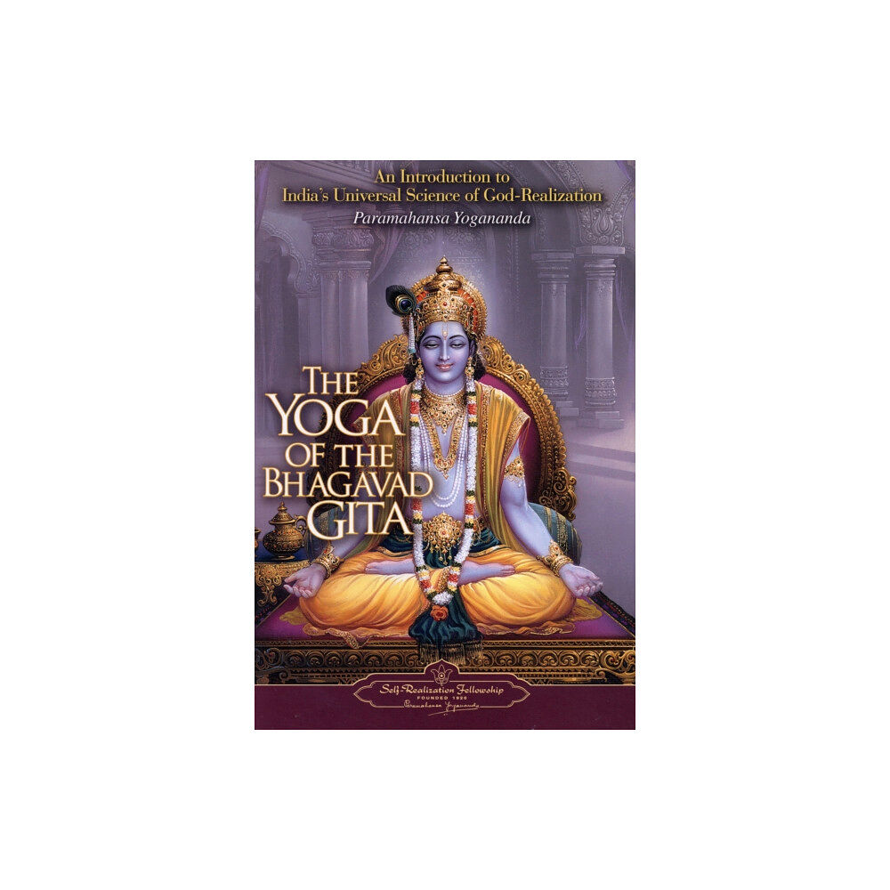 Self-Realization Fellowship,U.S. The Yoga of the Bhagavad Gita (häftad, eng)